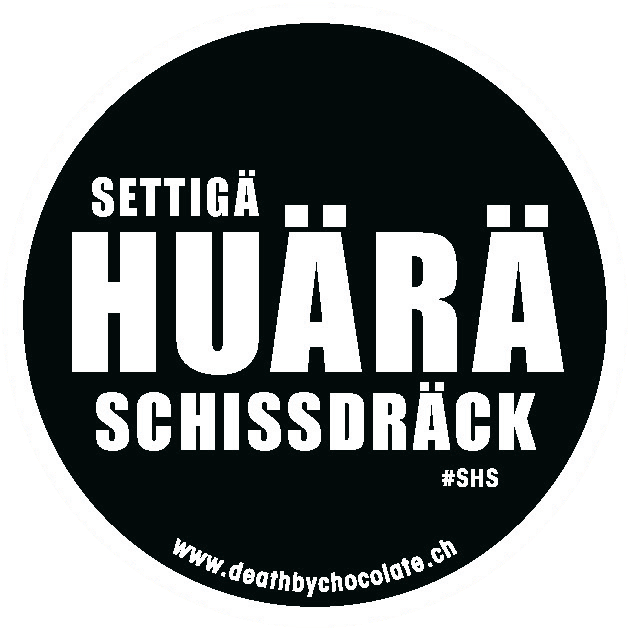 Sticker 'Settigä Huärä Schissdräck' (15 Stk)